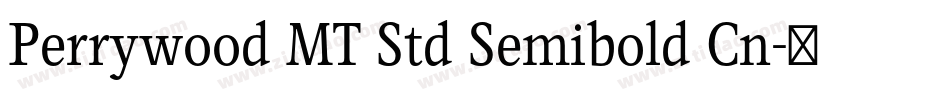Perrywood MT Std Semibold Cn字体转换